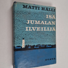 Matti Hälli : Isä Jumalan ilveilijä - pikkukuva 1