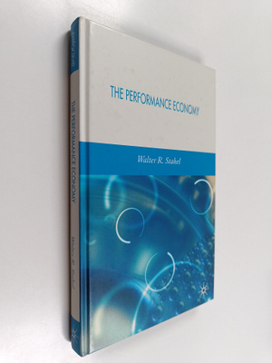 Walter R. Stahel : The Performance Economy