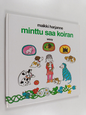 Maikki Harjanne : Minttu saa koiran