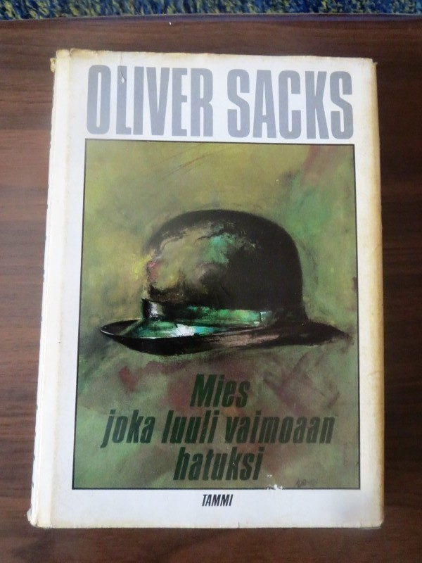 Oliver Sacks: Mies joka luuli vaimoaan hatuksi