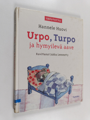 Hannele Huovi : Urpo, Turpo ja hymyilevä aave