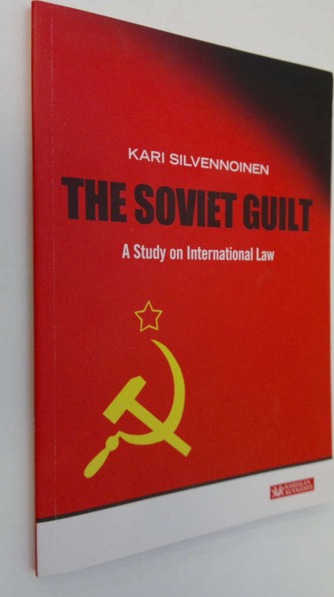 Kari Silvennoinen : The soviet guilt (signeerattu) : a st...