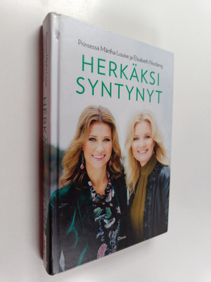 prinsessa Märtha Louise ym. : Herkäksi syntynyt