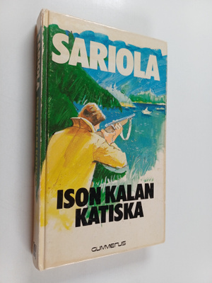 Mauri Sariola : Ison kalan katiska : rikostarkastaja Susi...