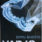 EPPU NUOTIO: VARJO (KOVAKANTINEN) - pikkukuva 1