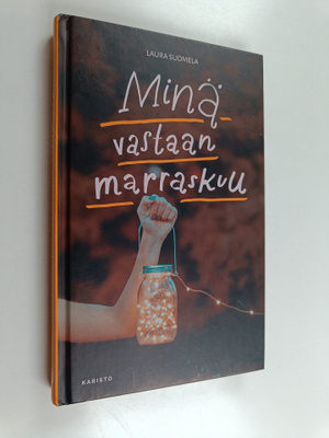 Laura Suomela : Minä vastaan marraskuu