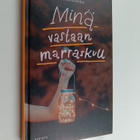 Laura Suomela : Minä vastaan marraskuu - pikkukuva 1