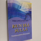 Pirkko Lehtiö : Kun jää sulaa : punnittua puhetta lähetys... - pikkukuva 1