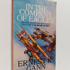 Ernest K. Gann : In the company of eagles - pikkukuva 1