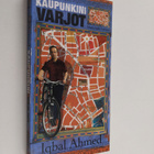 Iqbal Ahmed : Kaupunkini varjot - Matka halki Lontoon. - pikkukuva 1