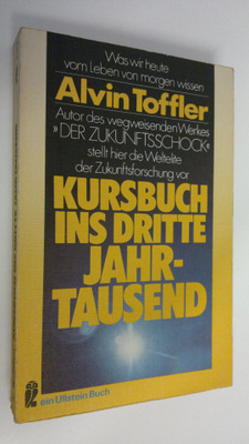 Alvin Toffler : Kursbuch ins dritte jahrtausend