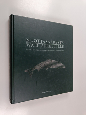 Sakari Virtanen : Nuottasaaresta Wall Streetille : Oulun ...