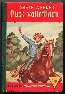 Werner, Lisbeth: Puck valloillaan (1.p.,1956)