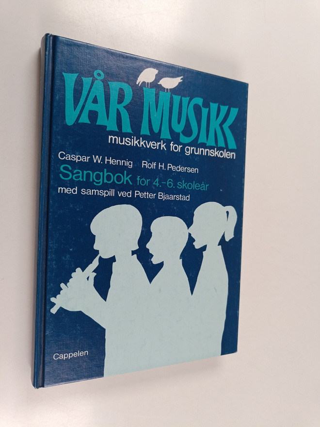 Caspar W. Hennig : Vår musikk : sangbok for 4.-6. skoleår