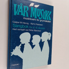 Caspar W. Hennig : Vår musikk : sangbok for 4.-6. skoleår - pikkukuva 1