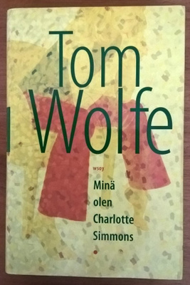 Tom Wolfe: Minä olen Charlotte Simmons