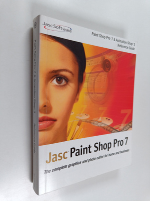 Paint Shop Pro 7 & Animation Shop 3 : reference guide