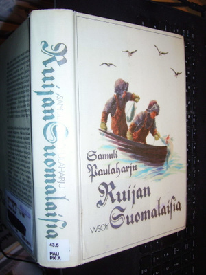 Samuli Paulaharju : Ruijan suomalaisia ( 2 p. 1985 ) EIPK!