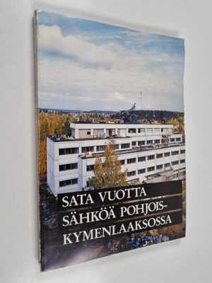 Sata vuotta sähköä Pohjois-Kymenlaaksossa