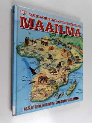 Maailma : koululaisen uskomaton karttakirja