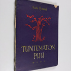 Aale Tynni : Tuntematon puu - pikkukuva 1