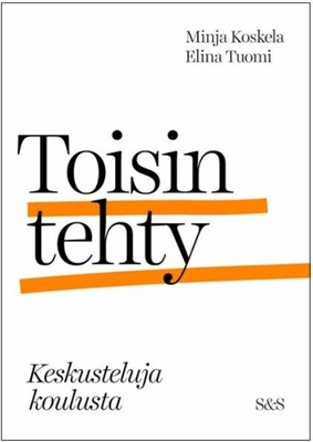 Minja Koskela, Elina Tuomi: Toisin tehty
