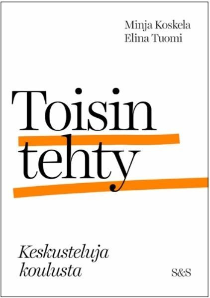 Minja Koskela, Elina Tuomi: Toisin tehty