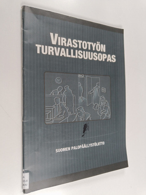 Matti Waitinen ym. : Virastotyön turvallisuusopas