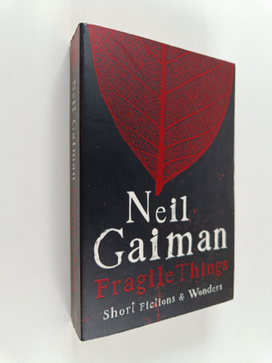 Neil Gaiman : Fragile Things