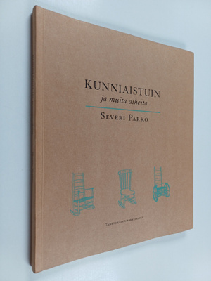 Severi Parko : Kunniaistuin ja muita aiheita