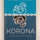Lilly Korpiola : Korona ja digitaalinen riskiyhteiskunta - pikkukuva 1
