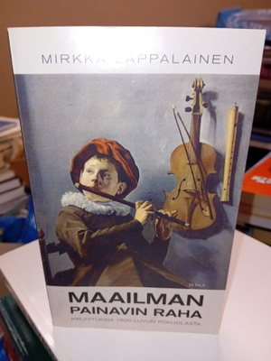 Mirkka Lappalainen  : Maailman painavin raha ( SIS POSTIKULU