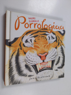 Jane Seabrook : Pörrölogiaa : nauru elämälle