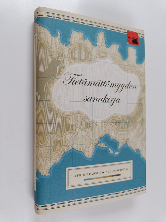 Kathrin Passig ym. : Tietämättömyyden sanakirja