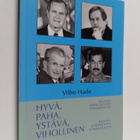 Vilho Harle : Hyvä, paha, ystävä, vihollinen - pikkukuva 1