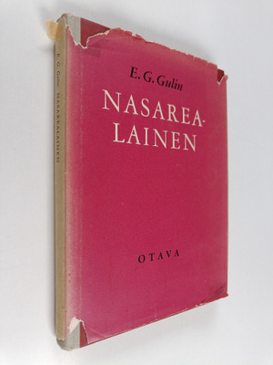 Eelis G. Gulin : Nasarealainen : Jeesus ihmisenä