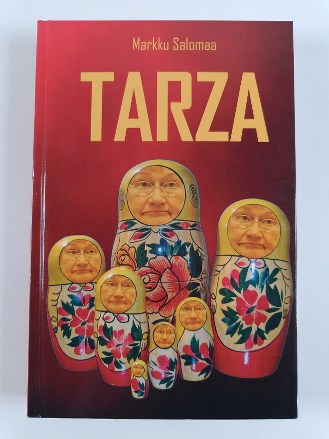 Markku Salomaa : Tarza : pasifistin odysseia voimapolitii...