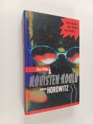 Anthony Horowitz : Alex Rider & kovisten koulu