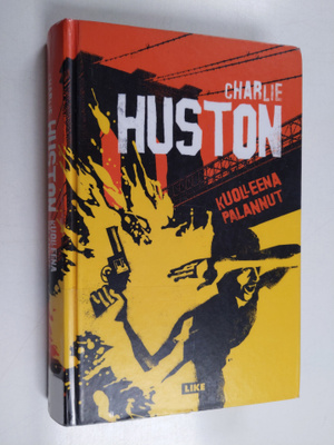 Charlie Huston : Kuolleena palannut
