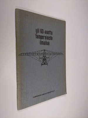 Yli 60 vuotta tamperelaista ilmailua
