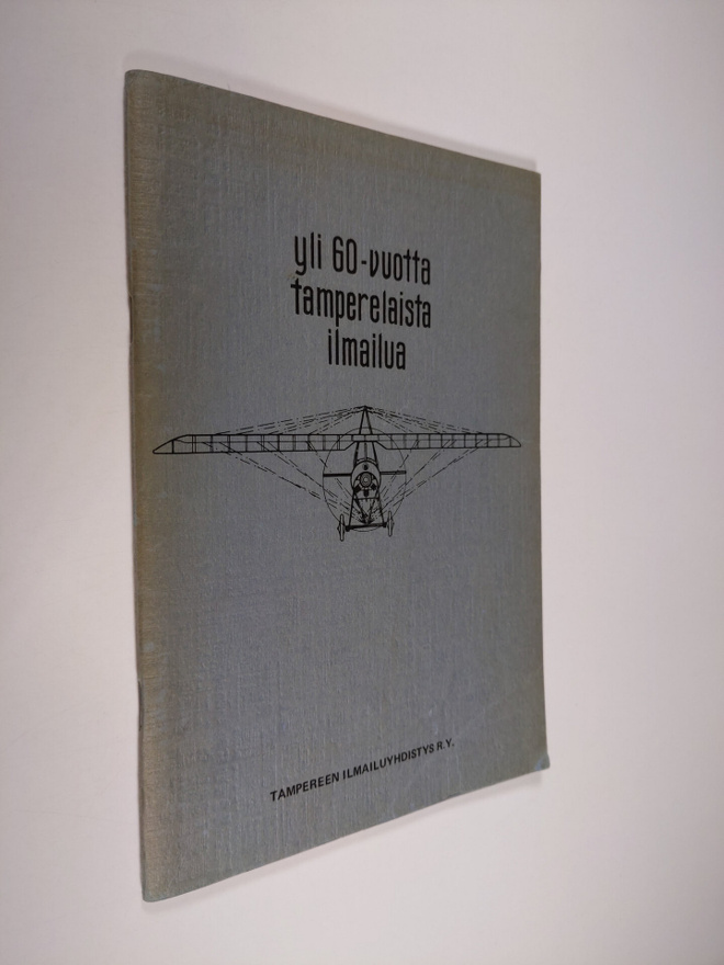 Yli 60 vuotta tamperelaista ilmailua