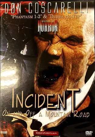 Incident On and Off a Mountain Road 2005 Don Coscarelli MoH