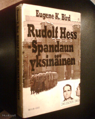 Bird RUDOLF HESS SPANDAUN YKSINÄINEN (1975) Sis.pk:t