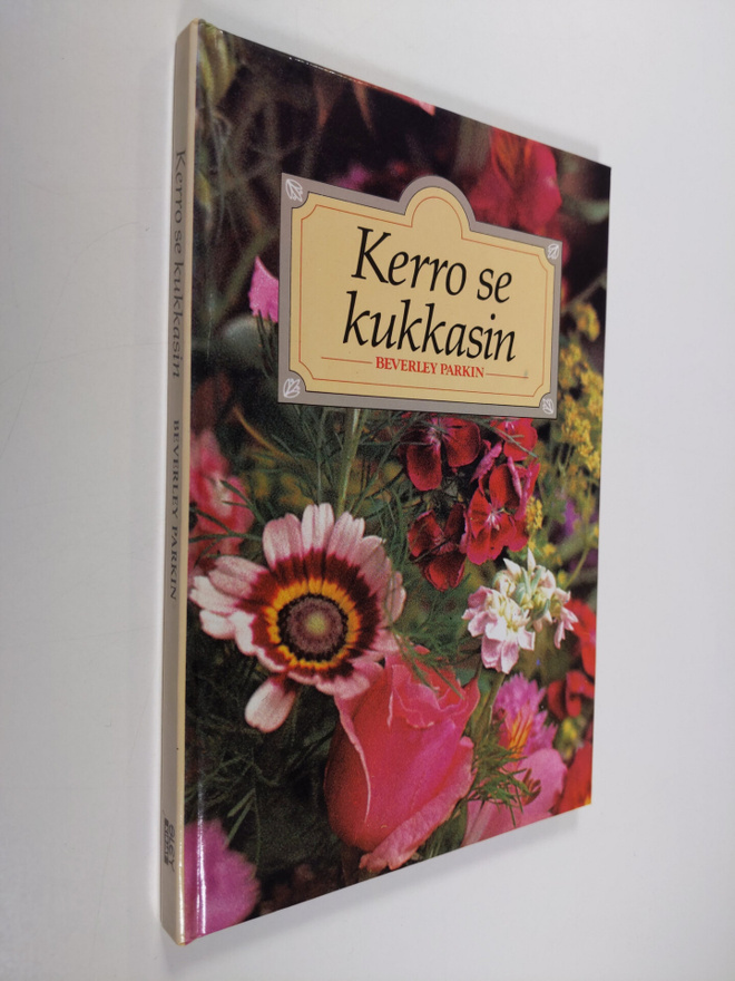 Beverley Parkin : Kerro se kukkasin