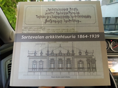 SORTAVALAN ARKKITEHTUURIA 1864-1939 ( SIS POSTIKULU)