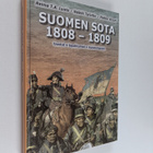 Reima T. A. Luoto : Suomen sota 1808-1809 : taustat, tapa... - pikkukuva 1
