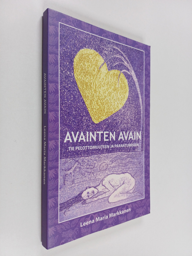 Leena Maria Markkanen : Avainten avain : tie pelottomuute...