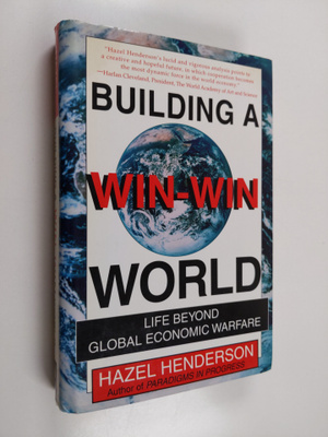 Hazel Henderson : Building a win-win world : life beyond ...