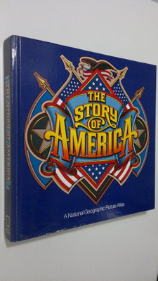 John A. Scott : The Story of America : A National Geograp...