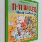 Riitta Korpela : Ti-Ti Nallen talossa tapahtuu - pikkukuva 1